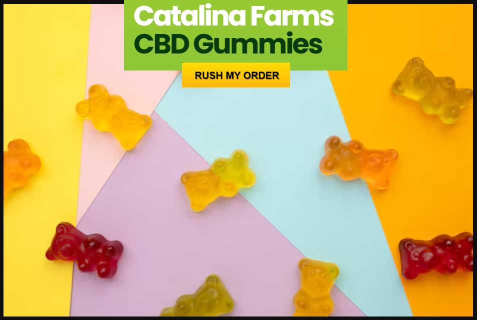 Catalina Farms CBD Gummies Order